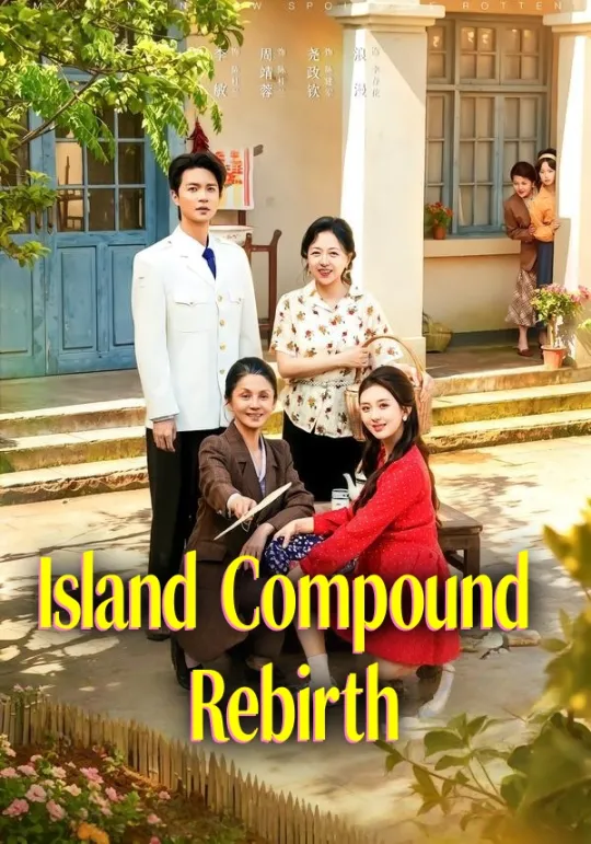 Drama China Island Compound Rebirth sub Indo - Velolo poster